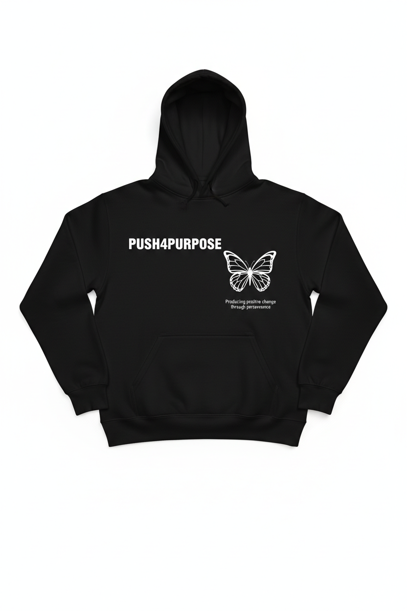 Black PUSH4PURPOSE hoodie with white text on front and white butterfly graphic on back
