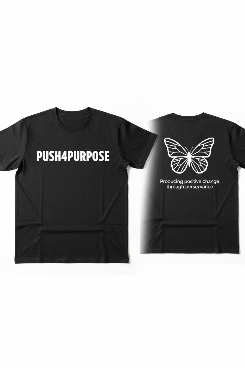 Black PUSH4PURPOSE t-shirt with white text on front and white butterfly graphic on back